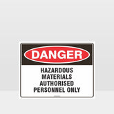 Custom Metal Sign,Danger Hazardous Materials Authorised Personnel